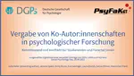 Vergabe von Ko-Autorinnenschaften in psychologischer Forschung [Co-authorship practices in psychological research]